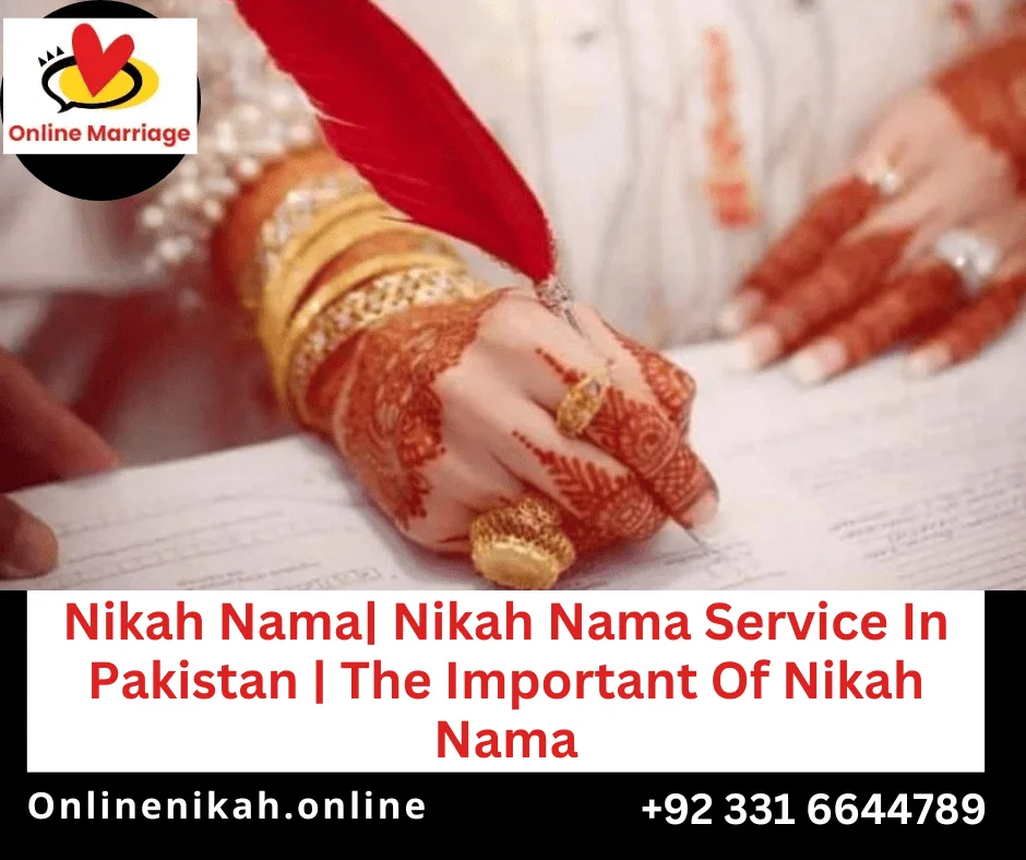 Nikah Nama Service Pakistan, Important Of Nikah Nama