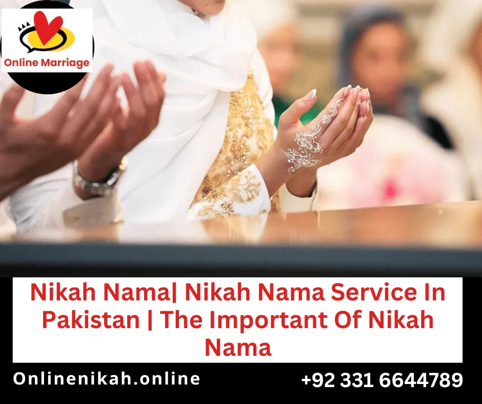 Nikah Nama Service Pakistan, Important Of Nikah Nama