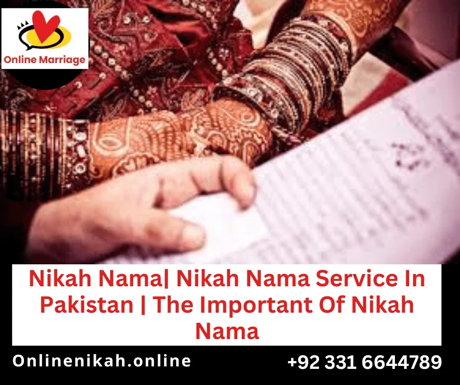 Nikah Nama Service Pakistan, Important Of Nikah Nama