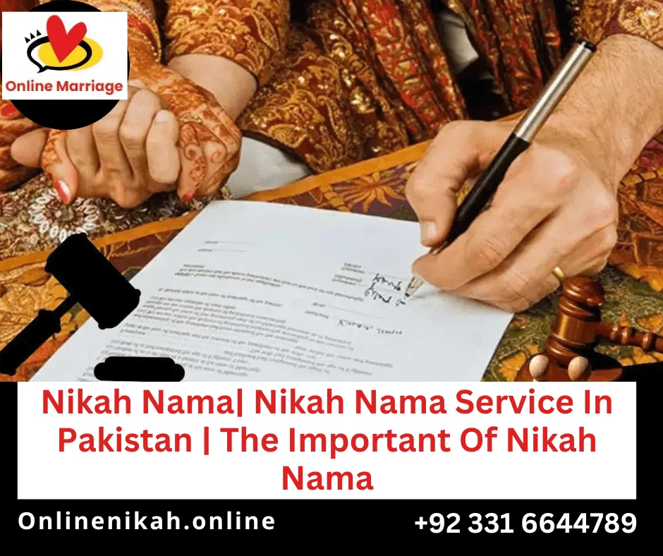 Nikah Nama Service Pakistan, Important Of Nikah Nama