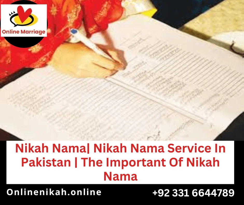 Nikah Nama Service Pakistan, Important Of Nikah Nama