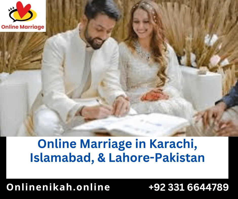 Online Marriage, Karachi, Islamabad, Lahore,